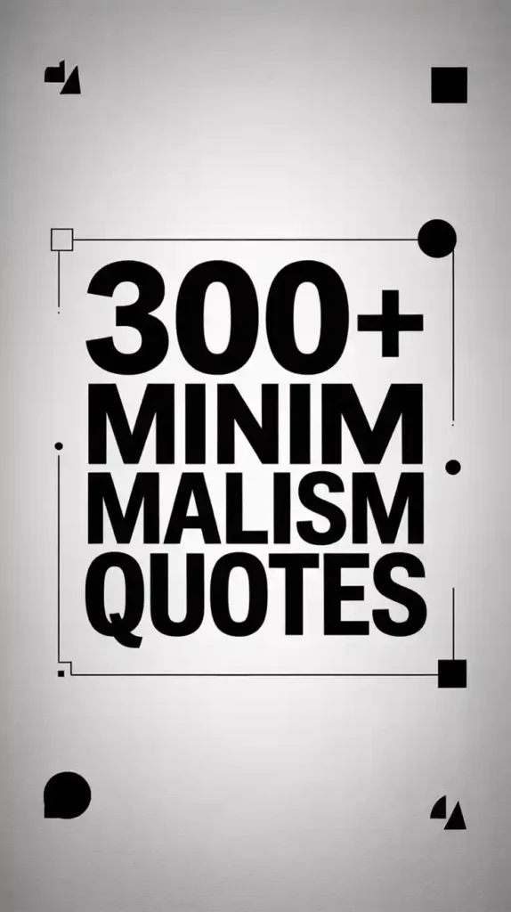 Minimalism Quotes