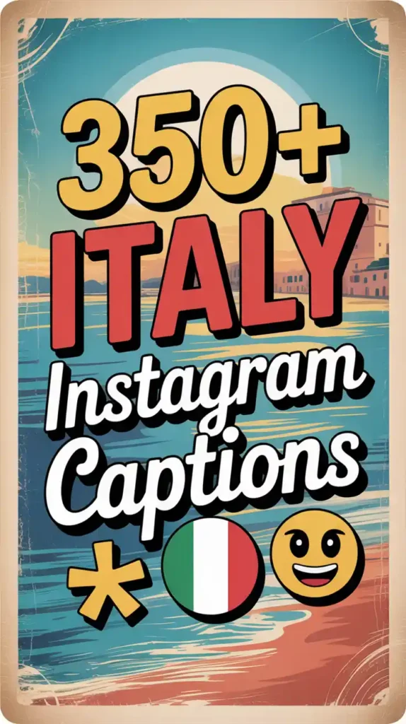 350+Italy Instagram Captions 🇮🇹