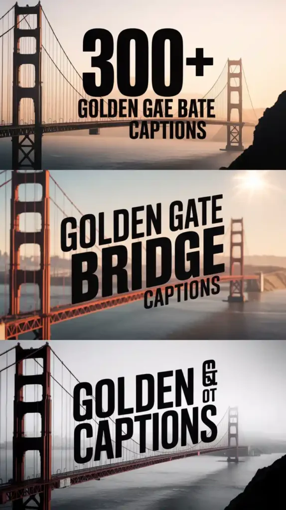 Golden Gate Bridge Captions