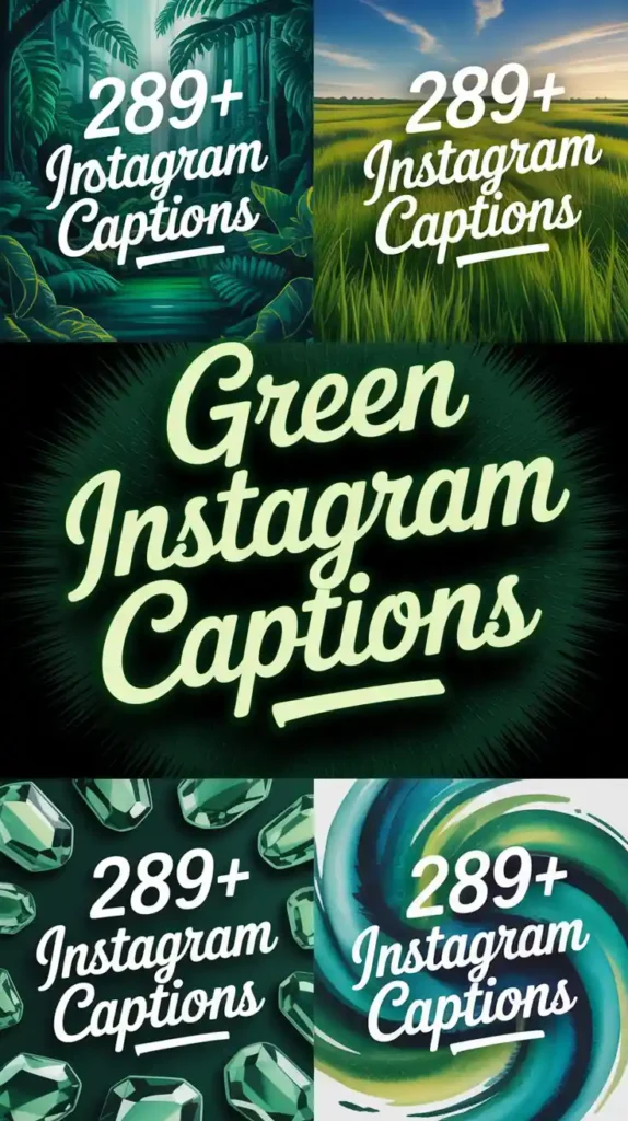 Green Instagram Captions