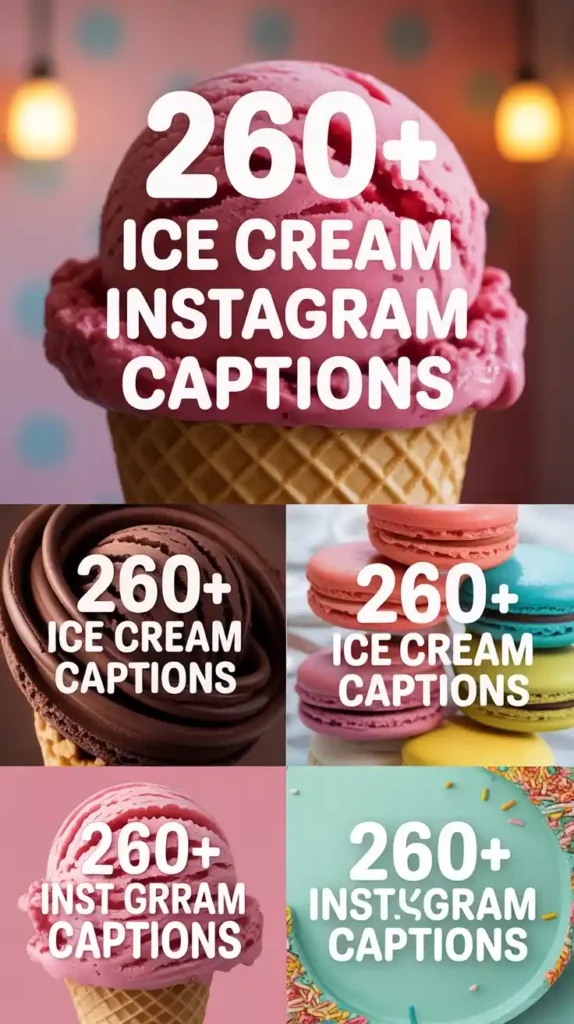 Ice Cream Instagram Captions