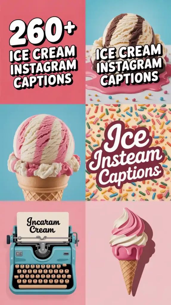 Ice Cream Instagram Captions