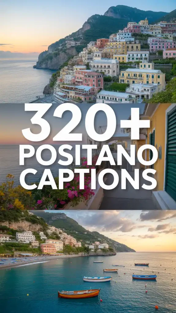 Positano Instagram Captions