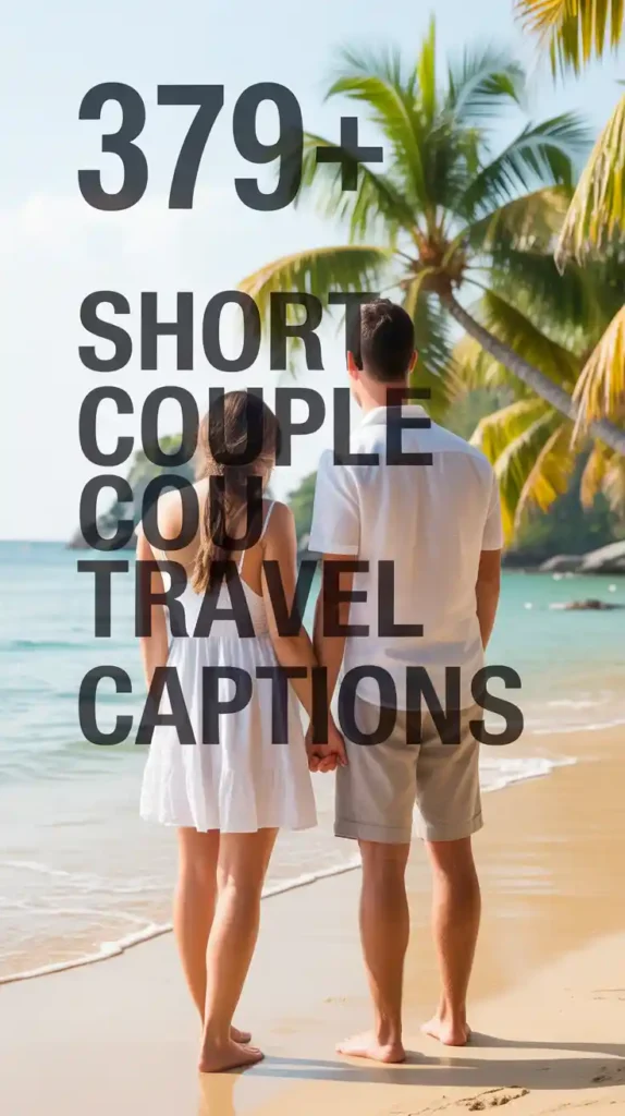Short Couple Travel Captions