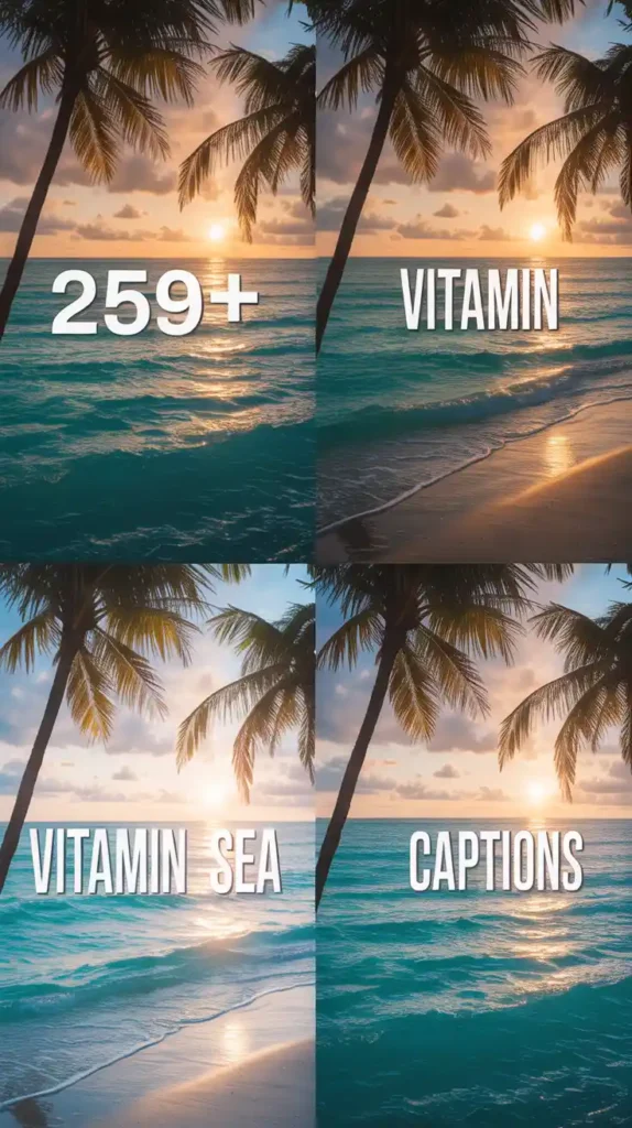 Vitamin Sea Captions