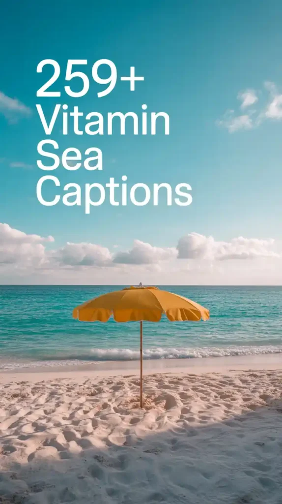 Vitamin Sea Captions