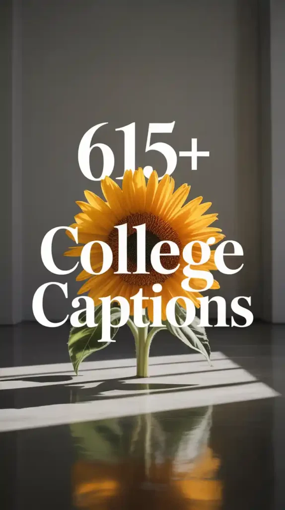 College Captions For Instagram