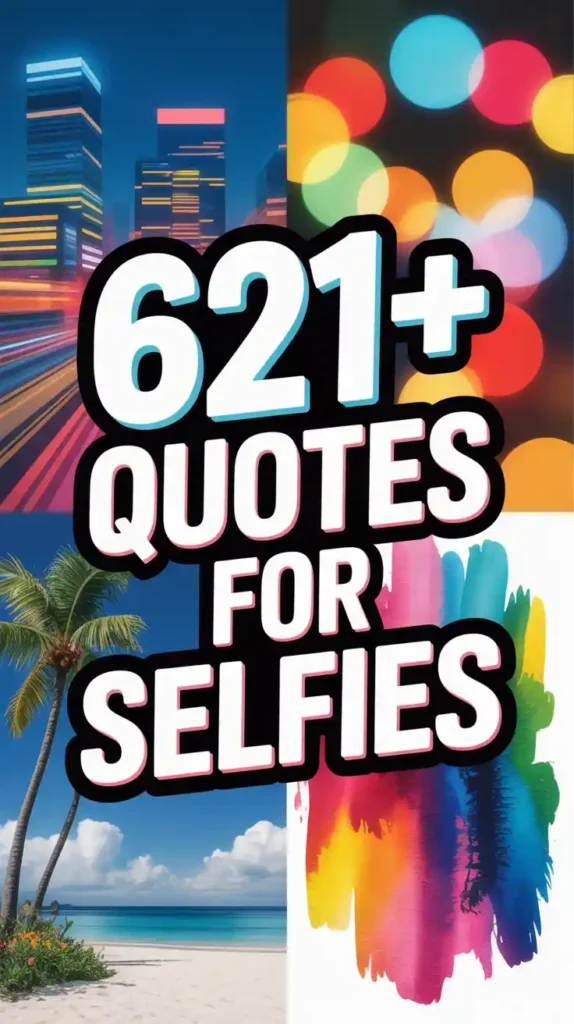 Instagram Quotes for Selfies