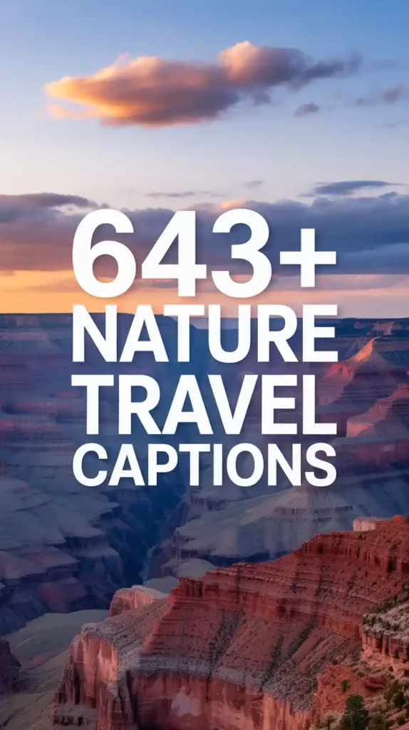 Nature Travel Captions