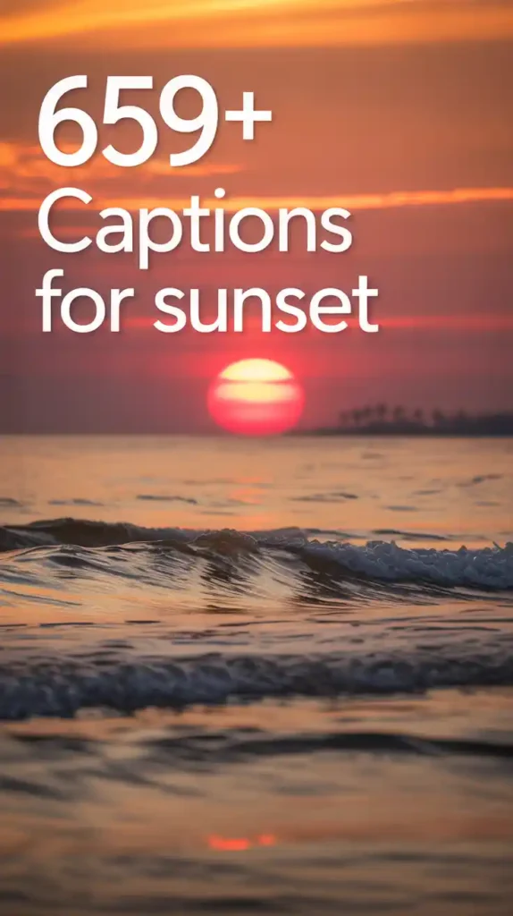 Instagram Captions For Sunset