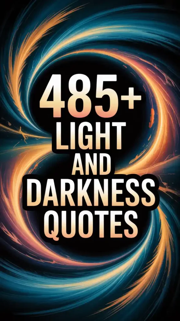 Light and Darkness Quotes