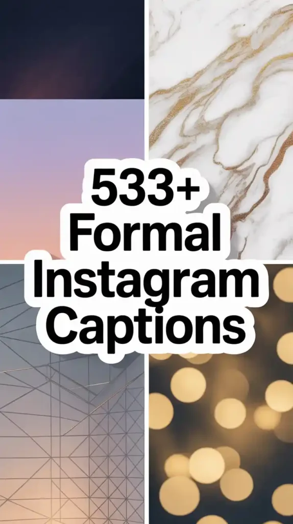 Formal Instagram Captions