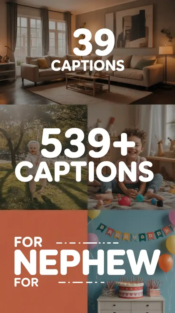 Instagram Captions for Nephew