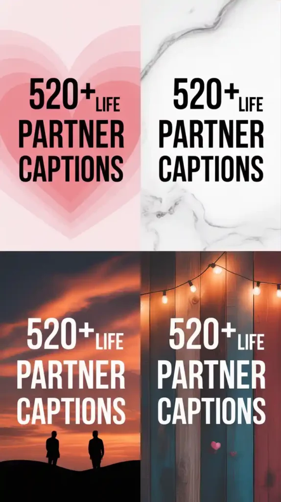 Life Partner Captions