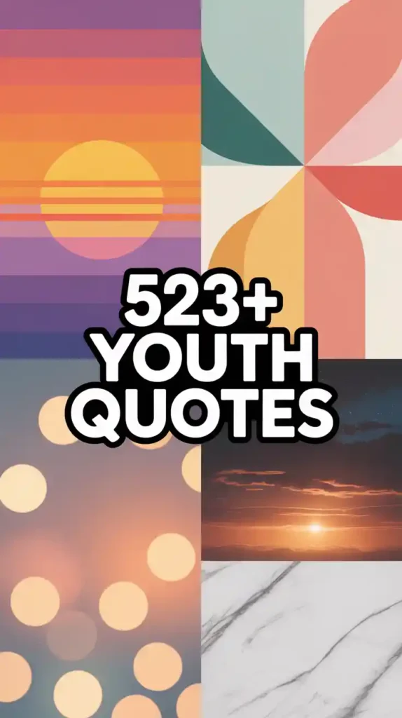  Youth Quotes
