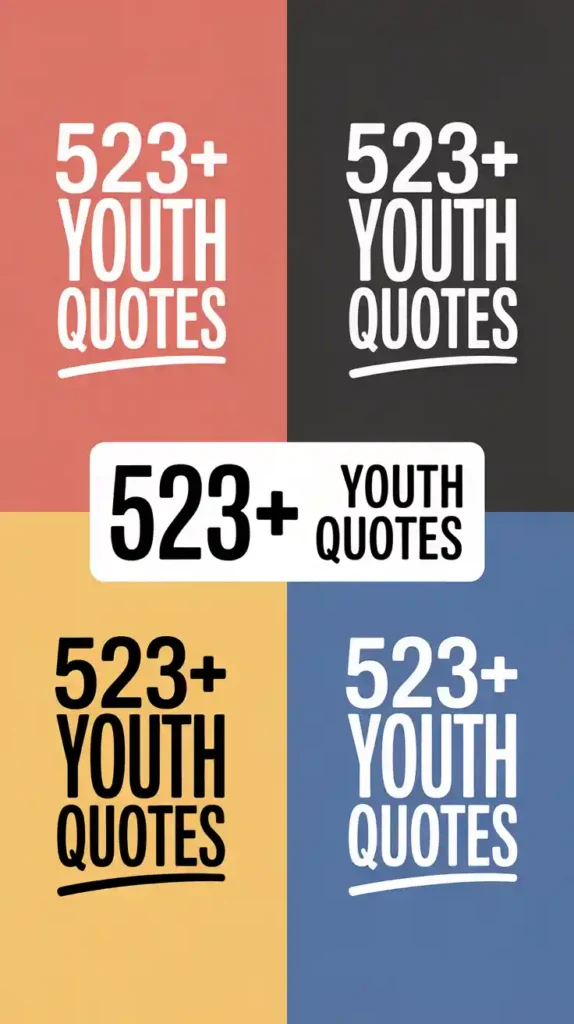  Youth Quotes